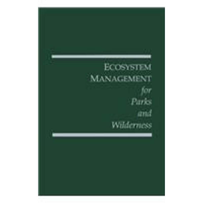 ecosystem management for parks and wilderness