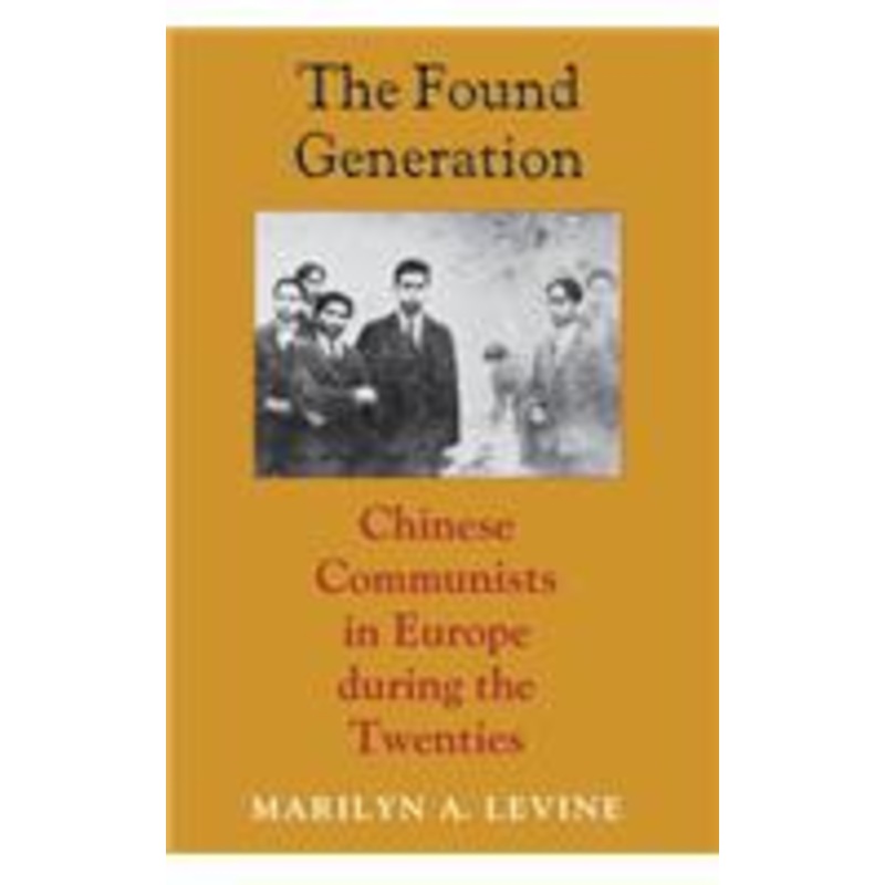 found generation: chinese communists in europe during the twenties