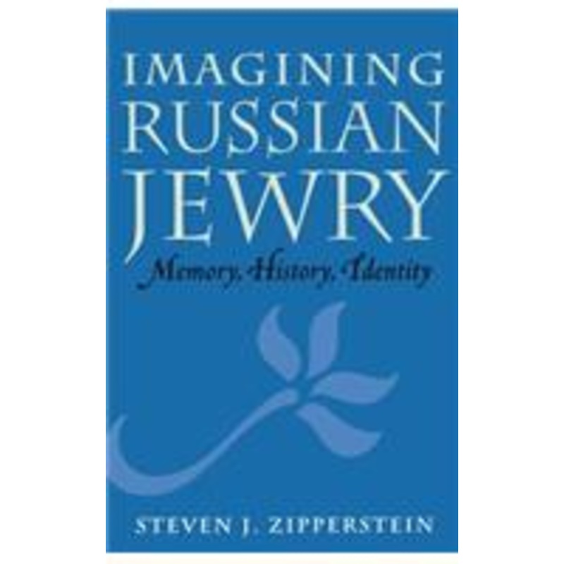 imagining russian jewry: memory, history, identity