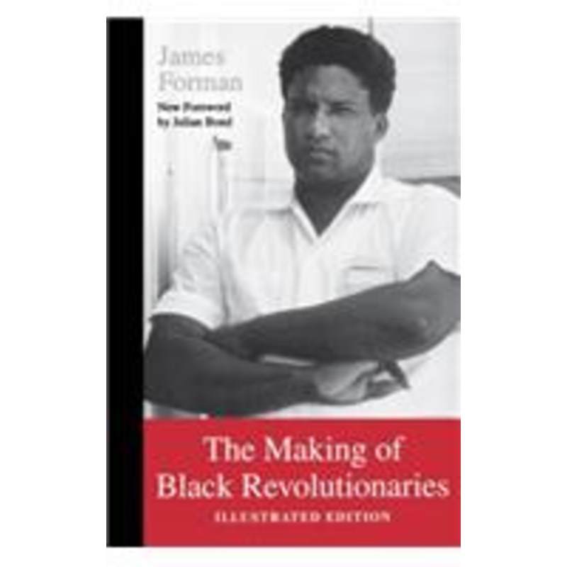 making of black revolutionaries: illustrated edition