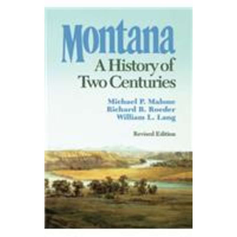 montana: a history of two centuries