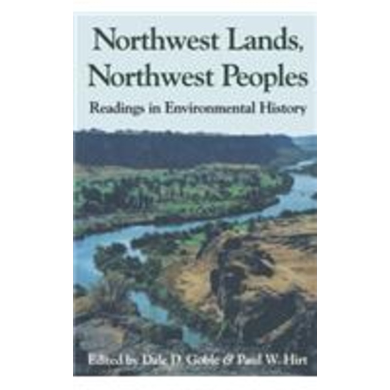 northwest lands, northwest peoples: readings in environmental history