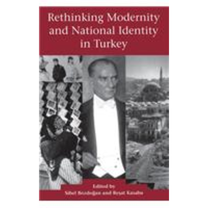 rethinking modernity and national identity in turkey