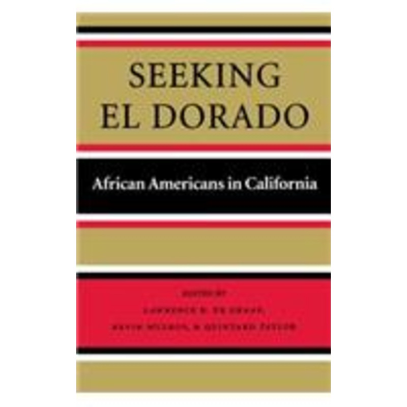 seeking el dorado: african americans in california