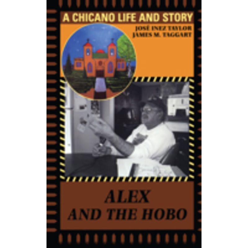 alex and the hobo: a chicano life and story
