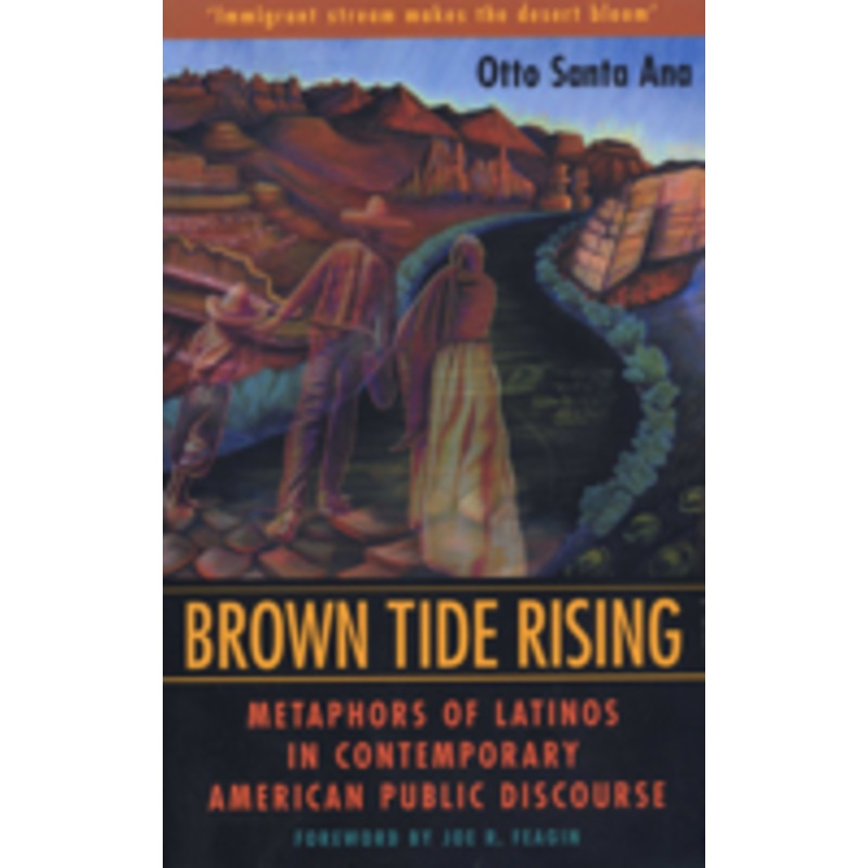 brown tide rising: metaphors of latinos in contemporary american public discourse
