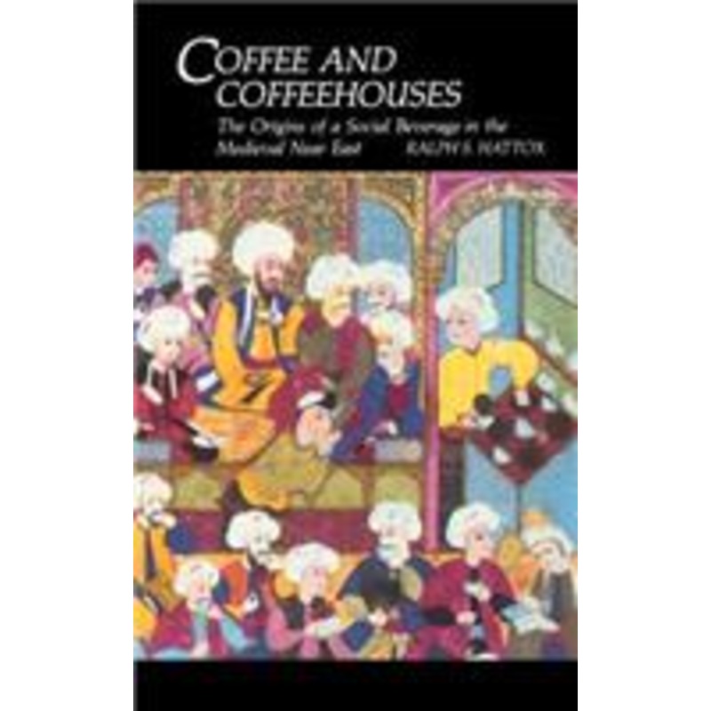 coffee and coffeehouses: the origins of a social beverage in the medieval near east