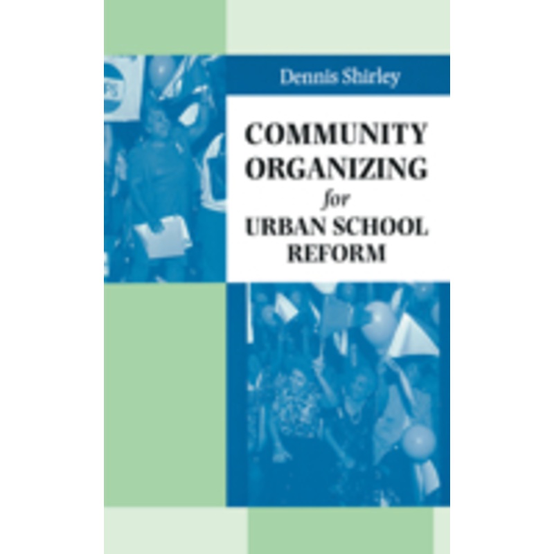 community organizing for urban school reform