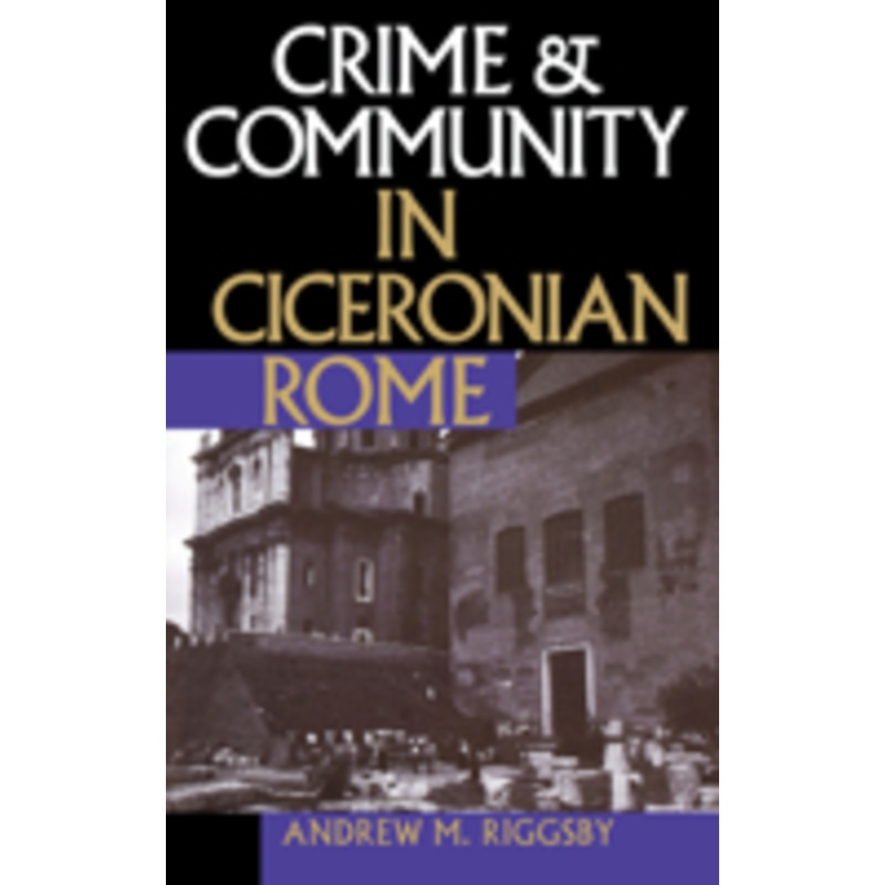 crime and community in ciceronian rome
