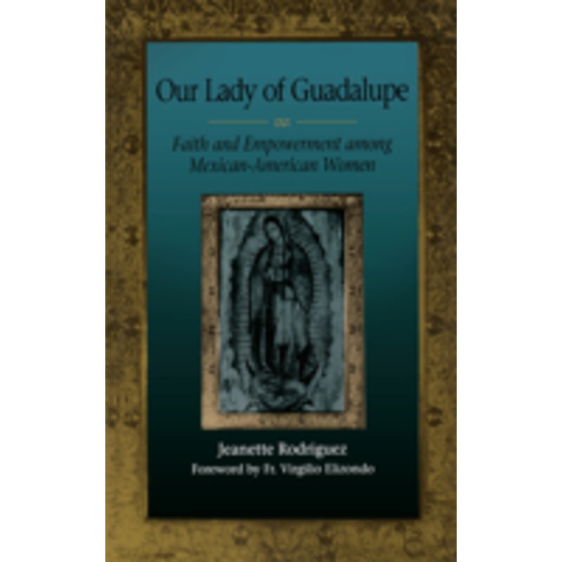 our lady of guadalupe: faith and empowerment among mexican-american women
