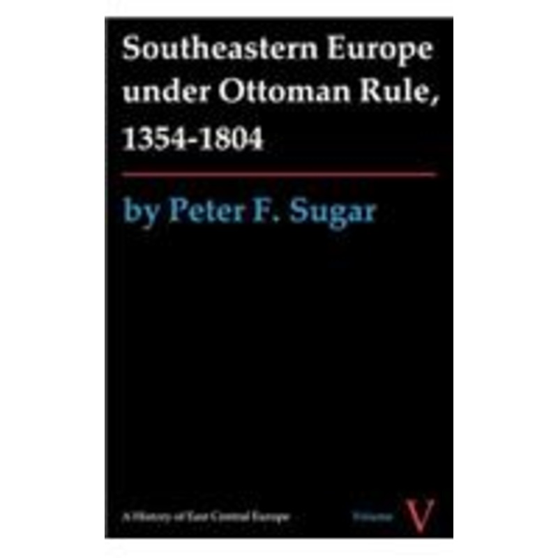 southeastern europe under ottoman rule, 1354-1804