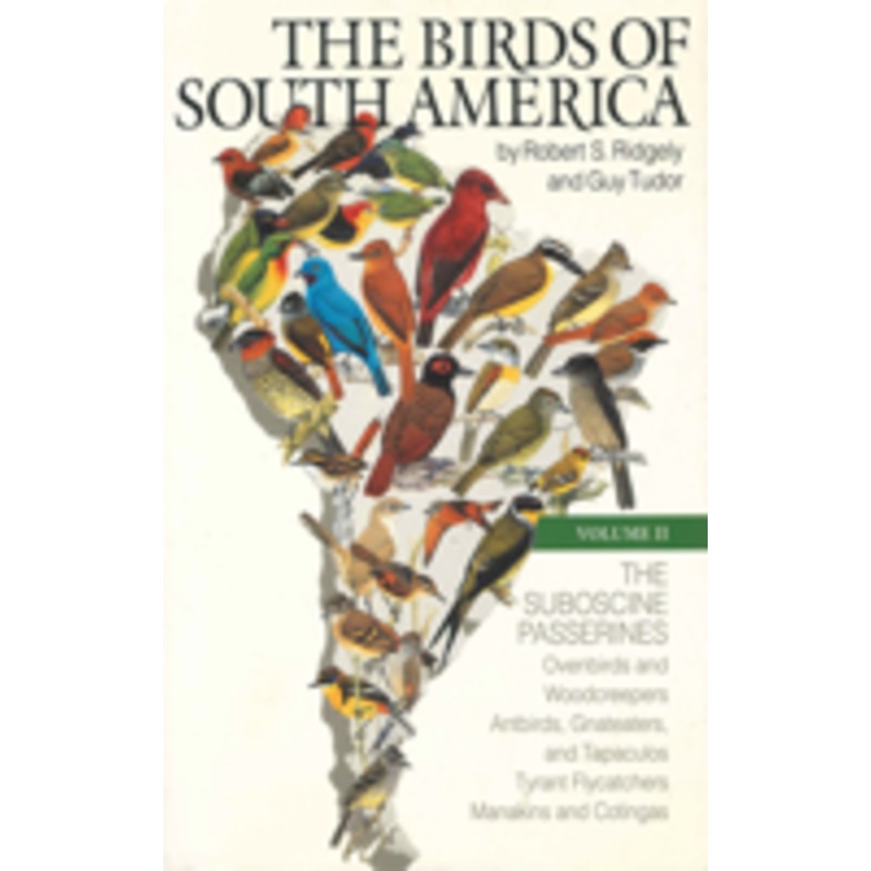 the birds of south america: vol. ii, the suboscine passerines