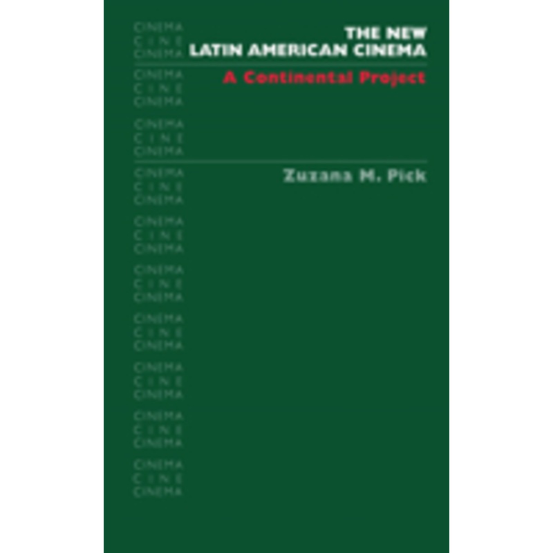the new latin american cinema: a continental project