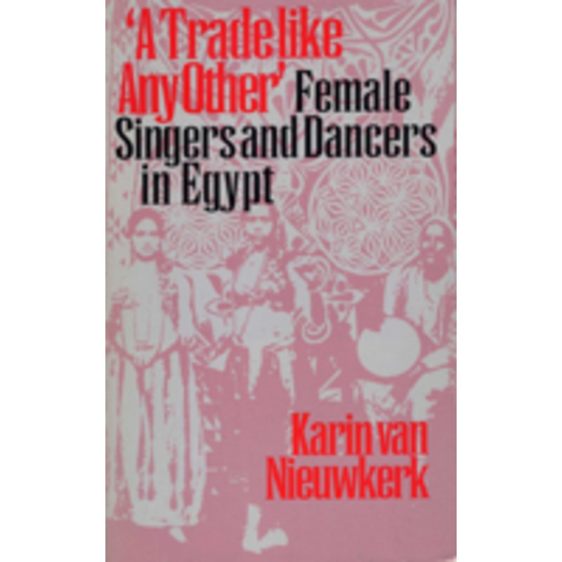trade like any other: female singers and dancers in egypt