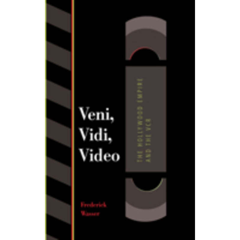 veni, vidi, video: the hollywood empire and the vcr