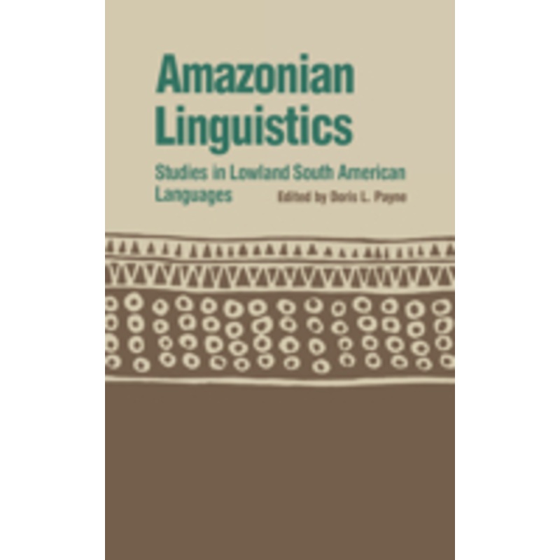 amazonian linguistics: studies in lowland south american languages