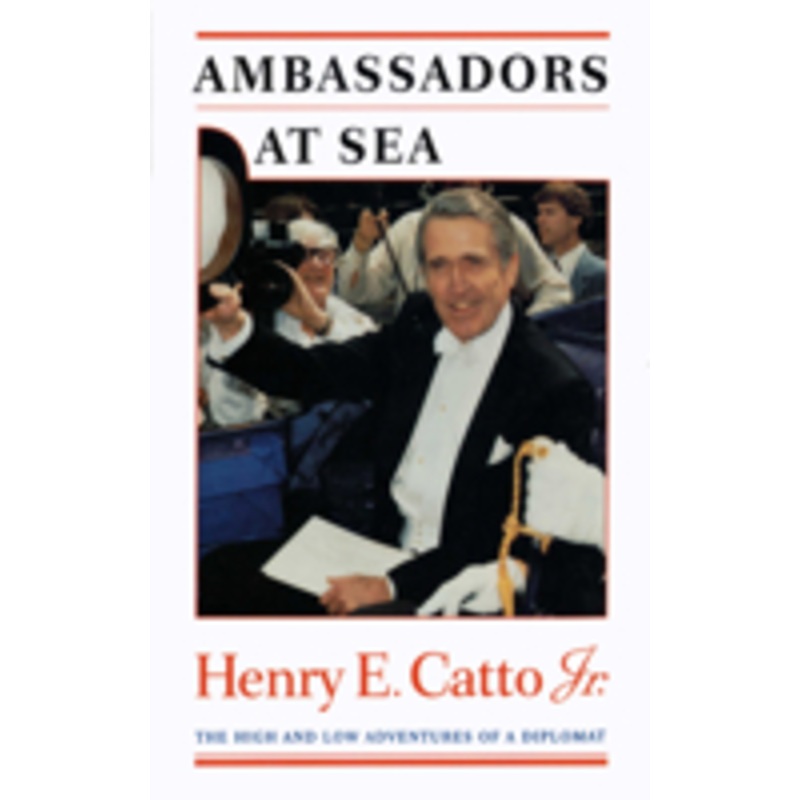 ambassadors at sea: the high and low adventures of a diplomat