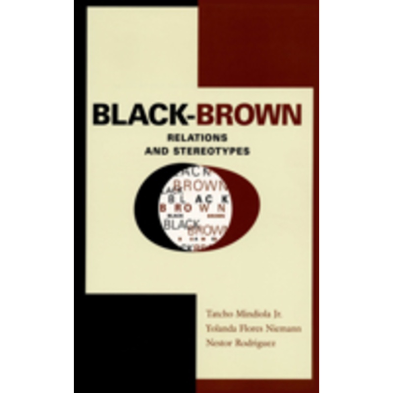 black-brown relations and stereotypes: relations and stereotypes