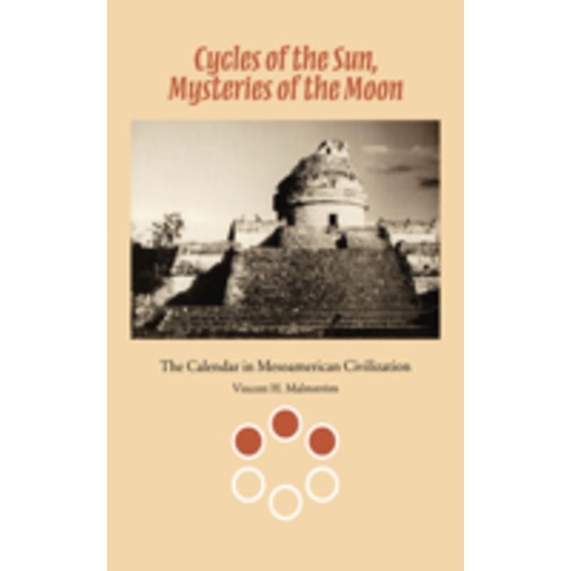 cycles of the sun, mysteries of the moon: the calendar in mesoamerican civilization
