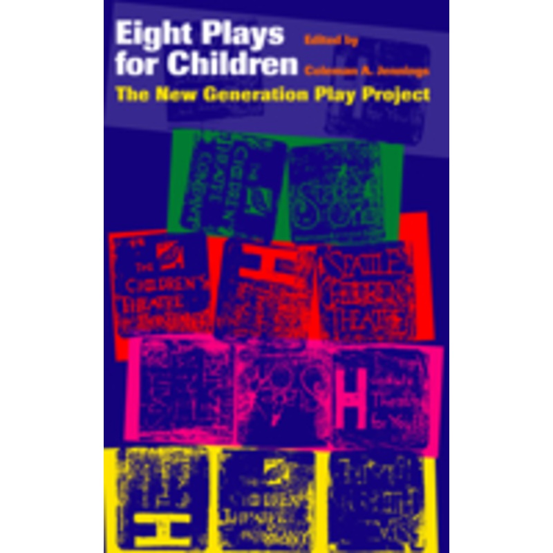 eight plays for children: the new generation play project