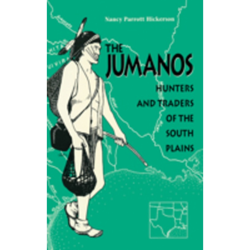 jumanos: hunters and traders of the south plains