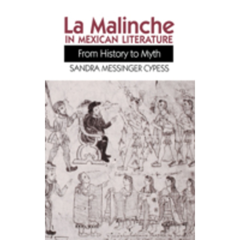 la malinche in mexican literature: from history to myth