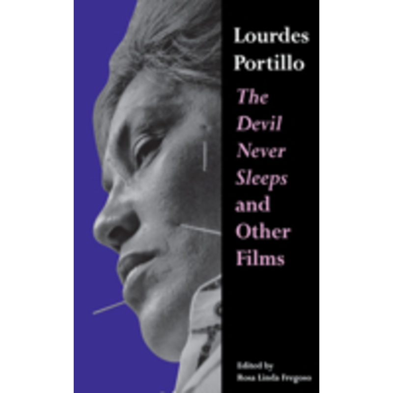 lourdes portillo: the devil never sleeps and other films