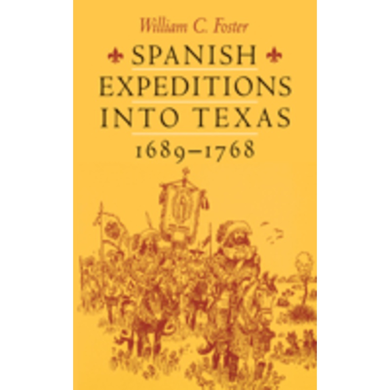 spanish expeditions into texas, 1689-1768