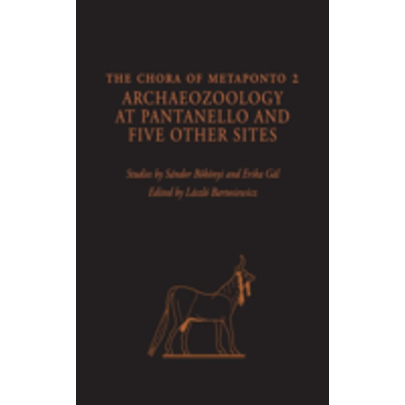 chora of metaponto 2: archaeozoology at pantanello and five other sites