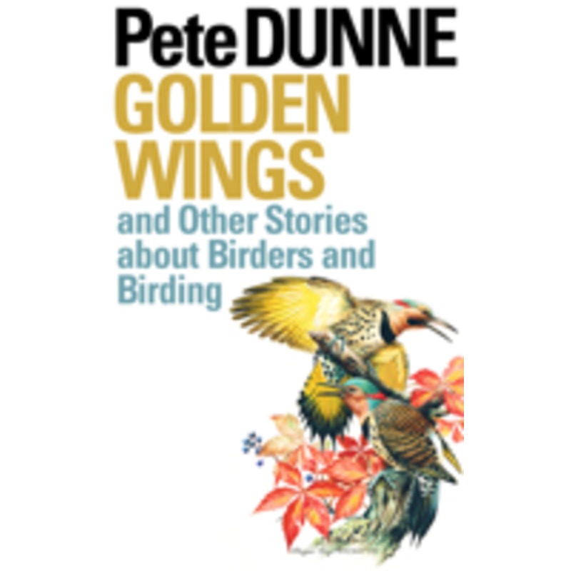 golden wings: and other stories about birders and birding