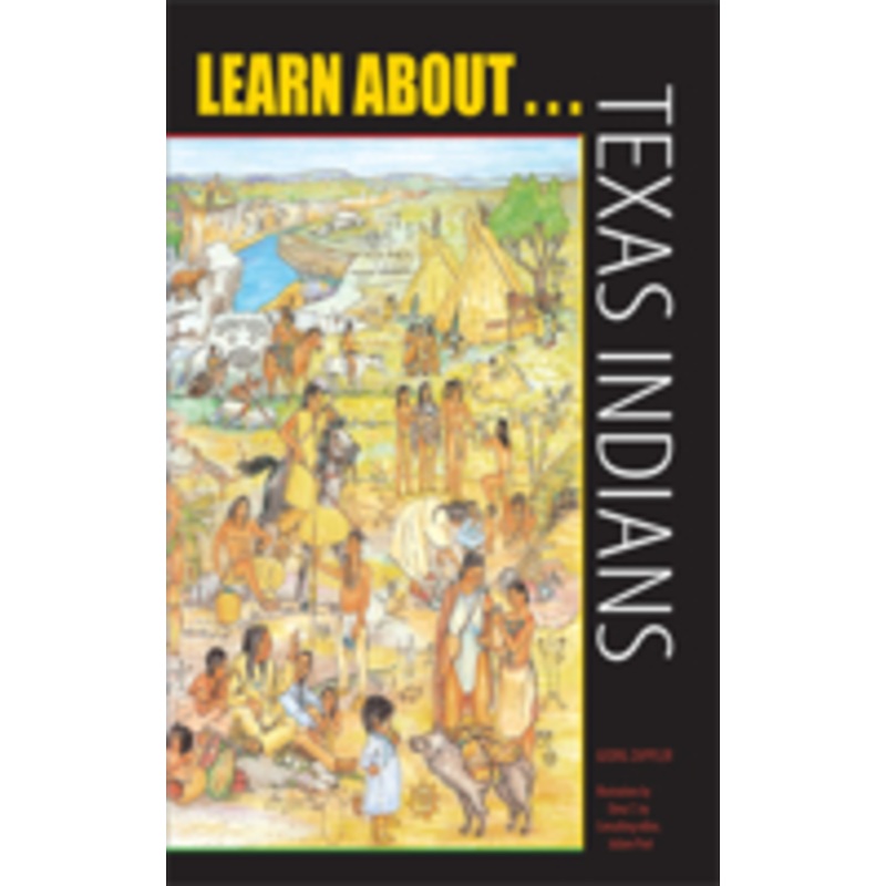 learn about . . . texas indians: a learning and activity book