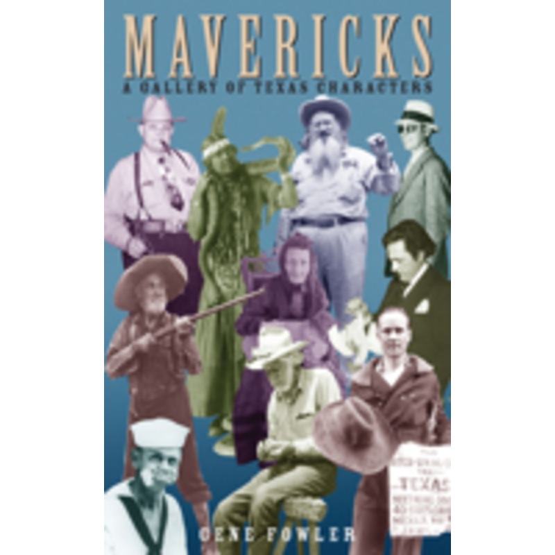 mavericks: a gallery of texas characters