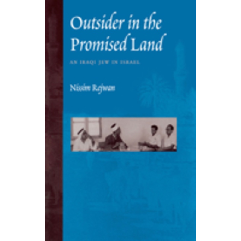 outsider in the promised land: an iraqi jew in israel