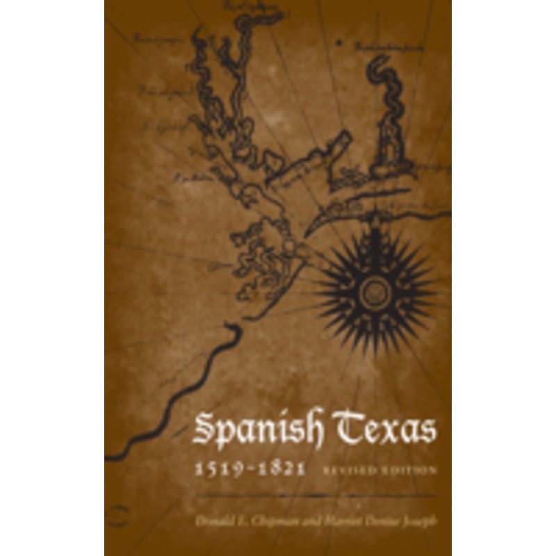spanish texas, 1519-1821: revised edition