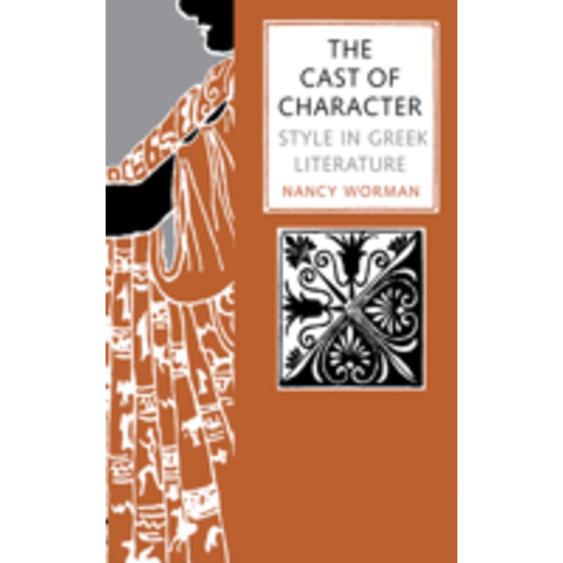 the cast of character: style in greek literature