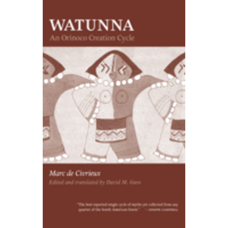 watunna: an orinoco creation cycle