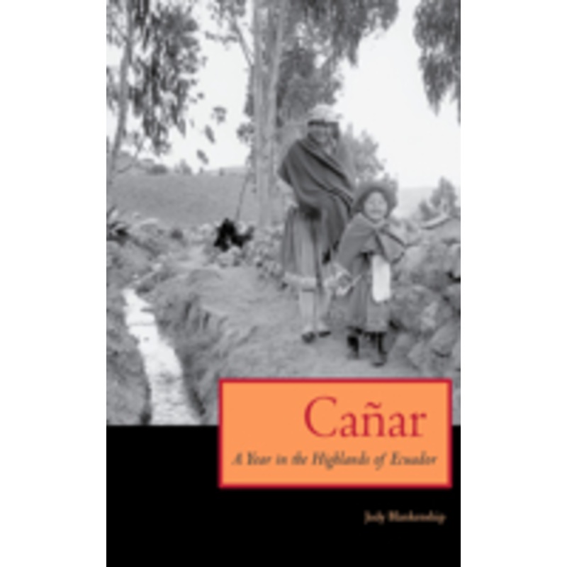 canar: a year in the highlands of ecuador