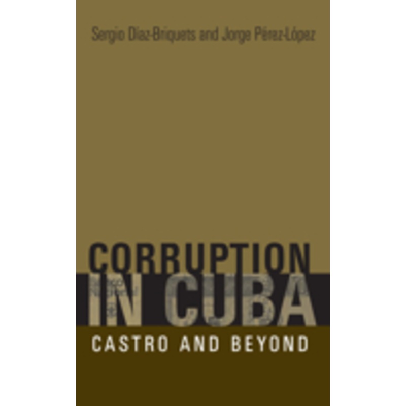 corruption in cuba: castro and beyond
