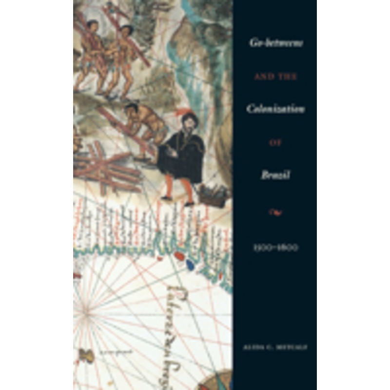 go-betweens and the colonization of brazil: 1500-1600