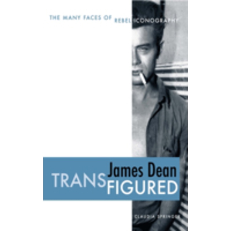 james dean transfigured: the many faces of rebel iconography