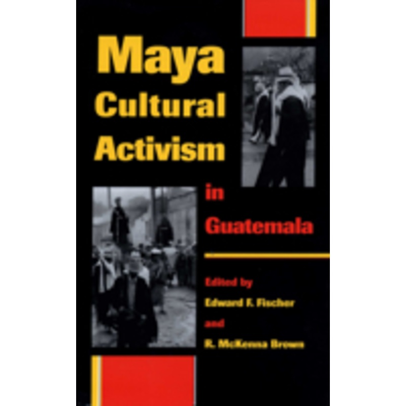 maya cultural activism in guatemala