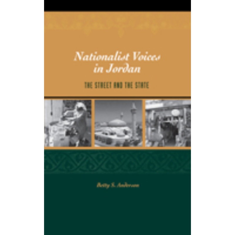 nationalist voices in jordan: the street and the state