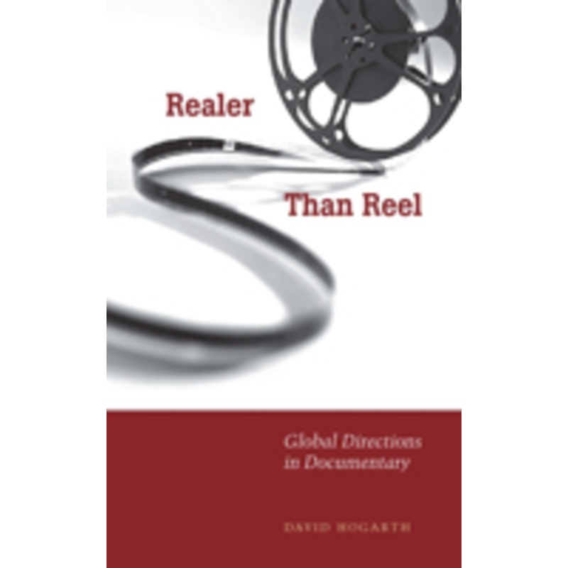 realer than reel: global directions in documentary