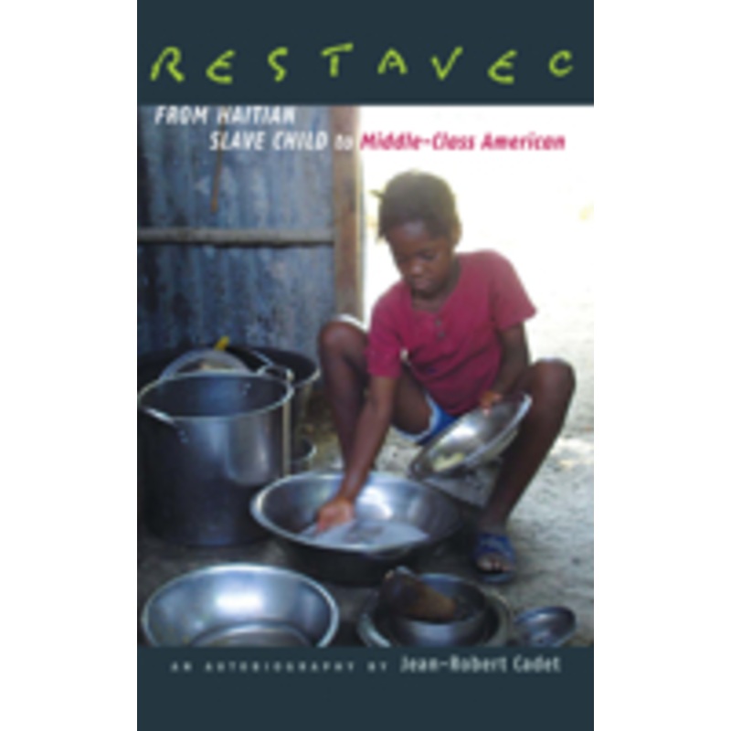 restavec: from haitian slave child to middle-class american