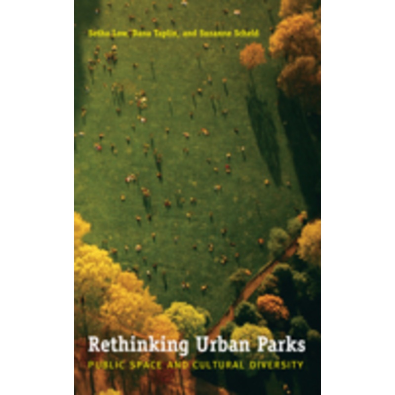 rethinking urban parks: public space and cultural diversity