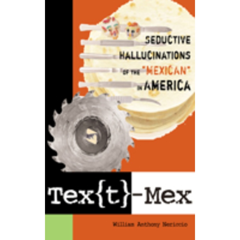 tex[t]-mex: seductive hallucinations of the mexican in america