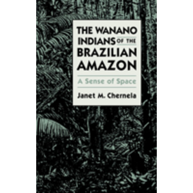 the wanano indians of the brazilian amazon: a sense of space