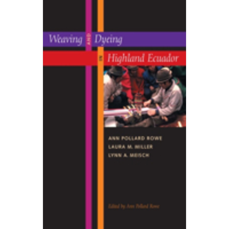 weaving and dyeing in highland ecuador