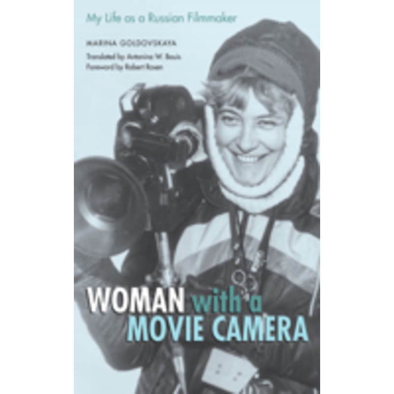 woman with a movie camera: my life as a russian filmmaker