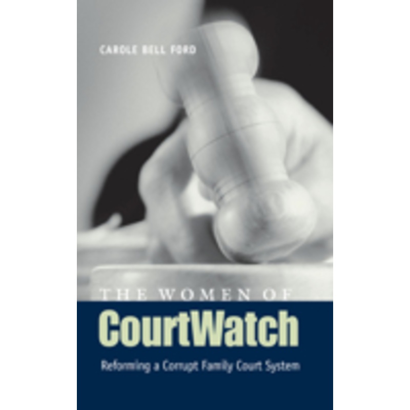 women of courtwatch: reforming a corrupt family court system